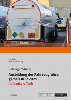 Ausbildung der Fahrzeugführer gemäß ADR 2025 - Aufbaukurs Tank