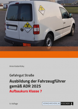 Ausbildung der Fahrzeugführer gemäß ADR 2025 - Aufbaukurs Klasse 7