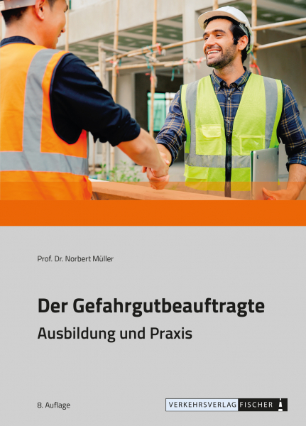 Der Gefahrgutbeauftragte Ausbildung und Praxis nach ADR 2025