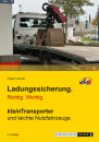 Ladungssicherung. Richtig. Wichtig. kleinTransporter und leichte Nutzfahrzeuge